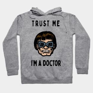 Trust me, I'm a Doctor; Octopus Hoodie